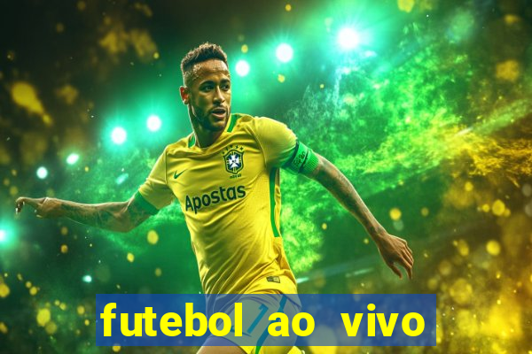 futebol ao vivo hoje futemax